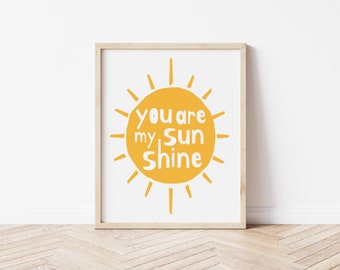 You Are My Sunshine Printable Art, Motivational Quote Print, Nursery Decor, Kids Room Wall Art, Inspirational Poster *INSTANT DOWNLOAD*