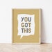 You Got This Printable, Homeschoolart, Motivational Decor, Classroom ...