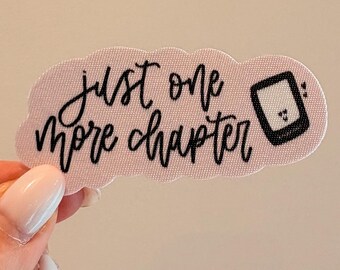 Just One More Chapter Fabric Sticker – Book Lover Gift
