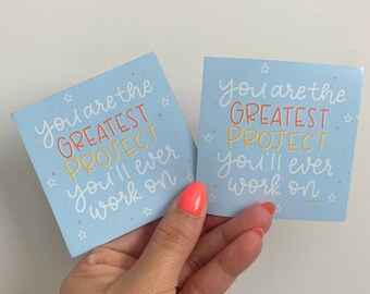 You are the greatest project you'll ever work on Magnet, Self care magnet, Self love magnet, You matter magnet, Square magnet, Work on you