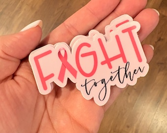 Fight Together Breast Cancer Awareness Pink Ribbon Sticker