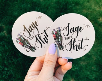 Sage that Shit Sticker, witch sticker, evil eye, protection sticker, sage sticker Vinyl and weatherproof sticker