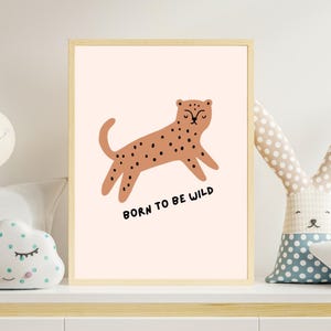 Cute Leopard Printable Wall Art Born to Be Wild Wall Art for Kids Room Bedroom Nursery