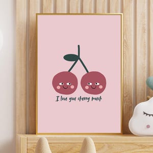 I Love You Cherry Much Printable Wall Art – Cute Pun Digital Download, Fruit Art Print for Nursery, Kids Room, or Valentine’s Day Gift