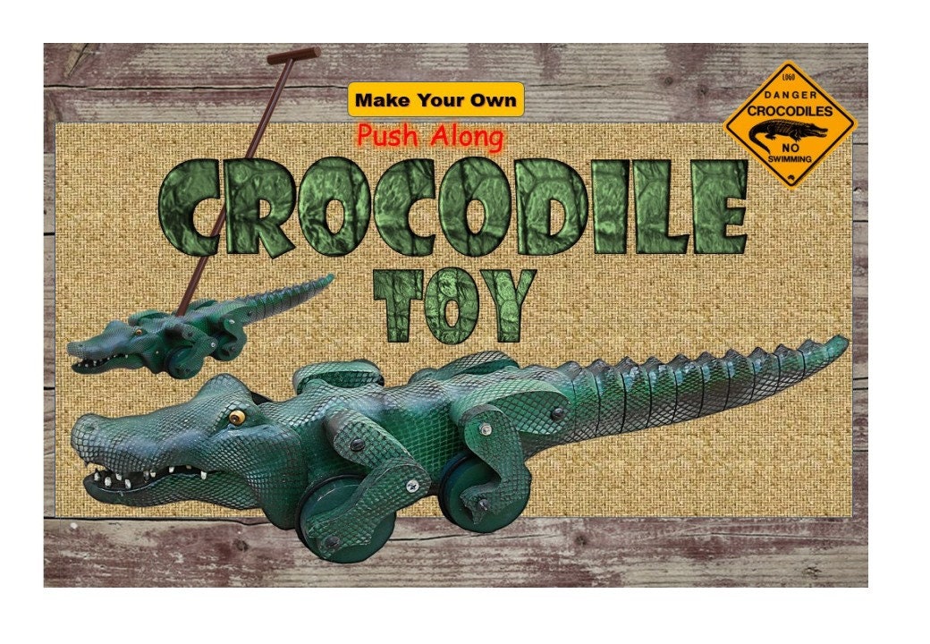 Mechanical Push Along Crocodile Toy Construction Plans