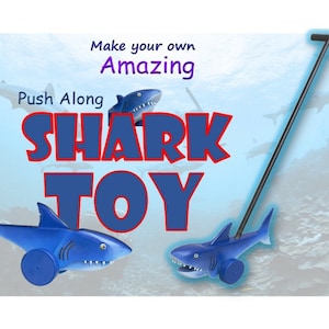 May include: Make your own Amazing Push Along Shark Toy. The toy is blue and has a black handle. The toy is on a blue and white background.