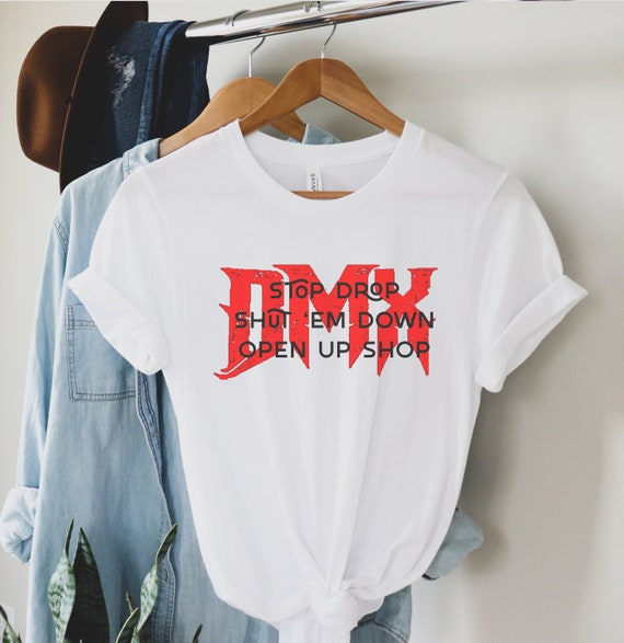 RIP DMX Shirt DMX Quote Shirt Dmx 