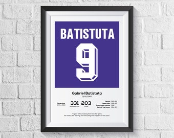 Gabriel Batistuta Fiorentina Legend Stats Football Print