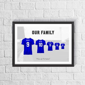 Personalised Portsmouth Family Football Shirt Print | Fathers Day Gift | Custom Football Gift | Portsmouth Fan Gift