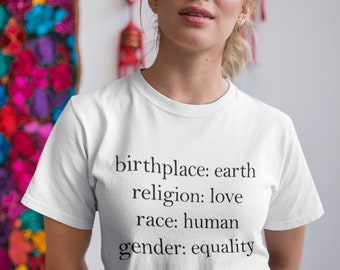 Camisa de la humanidad, lugar de nacimiento de la tierra, amor religioso, raza humana, igualdad de género, libertad política, camisa de igualdad, camisa de amor contra el racismo camisa