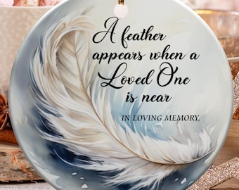 Feather Appears Ornament, Loving Memory Ornament, Memorial Ornament, Bereavement Gift, Sympathy Gift, Remembrance Ornament