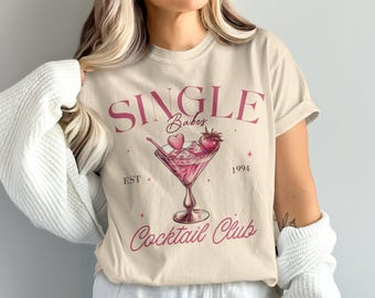 ComfortColors Single Babes Cocktail Club Camiseta gráfica engraçada, camiseta para noite de solteiras, camiseta para despedida de solteira, blusa para beber à noite para meninas