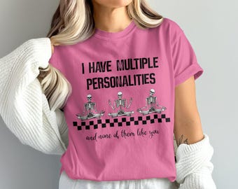 Comfort Colors Funny Skeleton T-Shirt, I Have Multiple Personalities Shirt, Halloween Graphic Tee, Humorous Skeleton , Sarcastic Shirt Gift