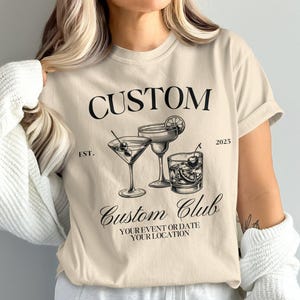 Comfort Colors Personalized Custom Club T-Shirt, Unique Event Tee, Custom Date Shirt, Stylish Location T-Shirt, Trendy Drink Graphic Tee