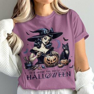It's never too early for Halloween t-shirt, Witch and cat graphic tee, Gothic Halloween shirt, Spooky season clothing