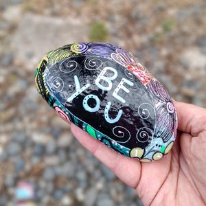 Be you hand painted rock, Painted stone, garden decor, Summer, Home decorations, Paperweight, floral, inspirational, unique gift, kindness