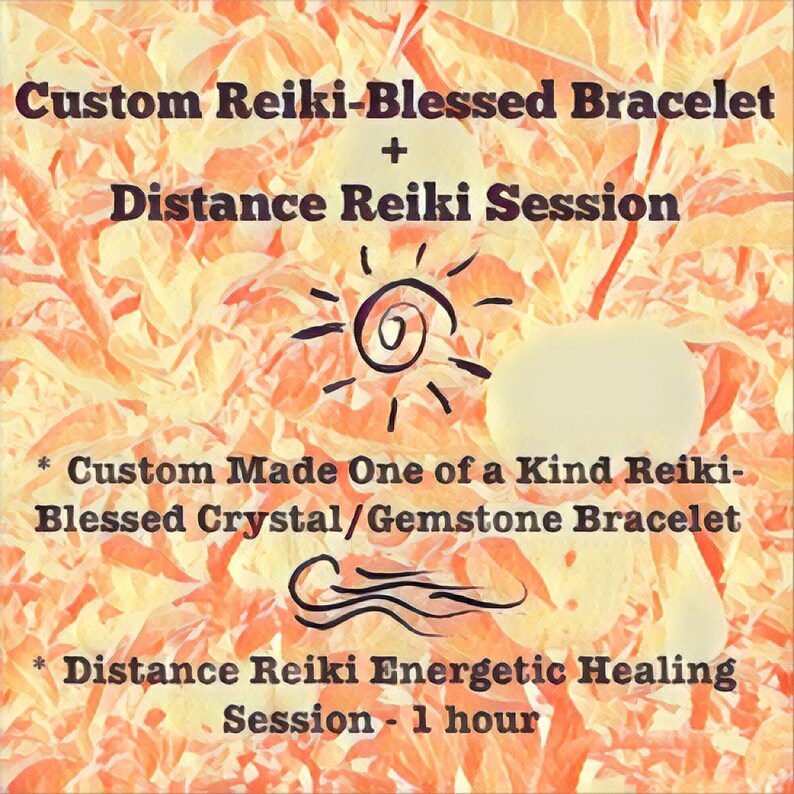 Distance Reiki Energetic Healing Session 1 hour Custom Reiki-Blessed Crystal/Gemstone Bracelet image 1