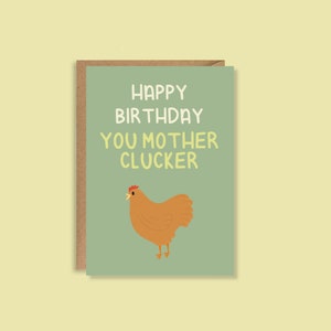 Happy Birthday Mother Clucker | Illustrated Greeting Card | Chicken Birthday Card | Colourful Animal Inspired Chicken Funny Pun
