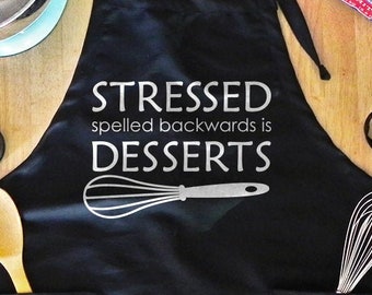 Funny Baking Apron For Women - Stressed Spelled Backwards is Desserts, Cooking & Kitchen Apron, Gift For Bakers, Present for Girlfriend
