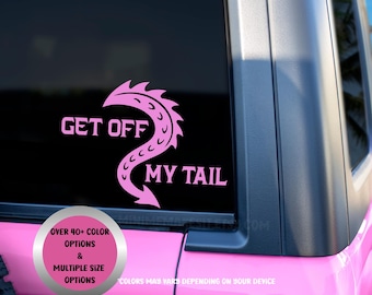 Get Off My Tail Dragon Car Decal, Personalized Vinyl Sticker, Custom Color Decal