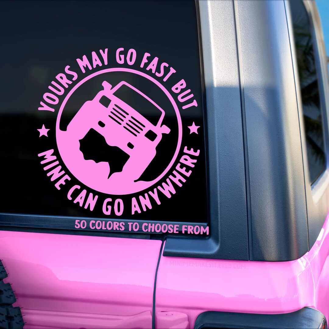 thumbnail image 2 of "Yours May Go Fast, Mine Can Go Anywhere" 4x4 License Plate Frame – New 2 of 6