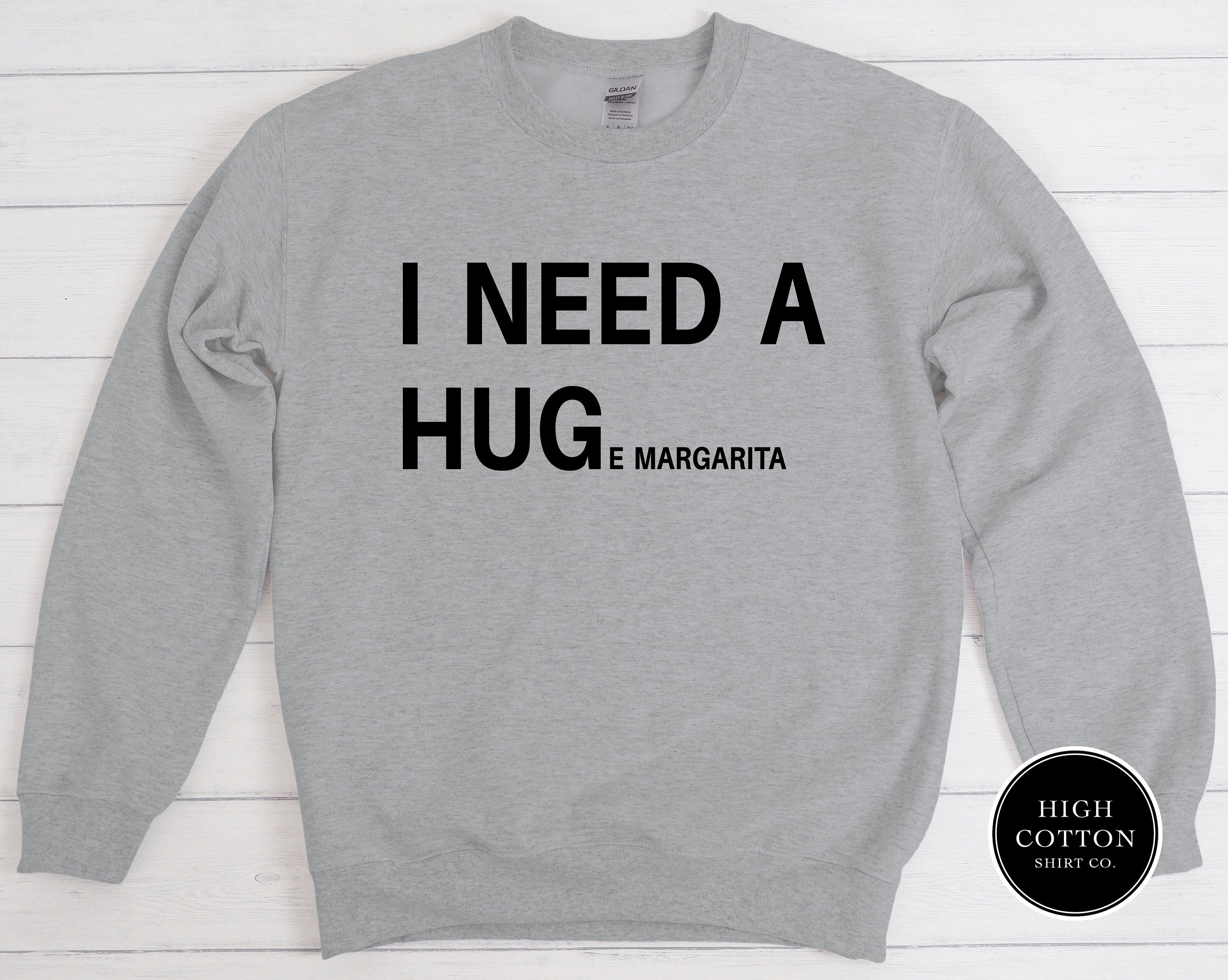 Huge Margarita Sweatshirt Funny 