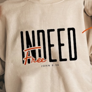 Free Indeed John 8:36, SVG, Chris Motivational Inspirational Quotes Sayings Svg, Christian Svg, Religious Svg, Bible Verse Svg, Faith Svg