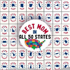 Best Mom in All 50 USA States Svg png Bundle, Best mama png, Women&#39;s Gift Svg, Home State Svg Png, Best mother America States Cricut cut svg