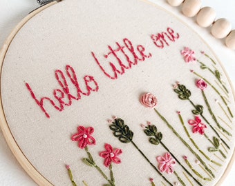 Baby Floral Embroidery Hoop- Handmade Embroidery- Hello Little One