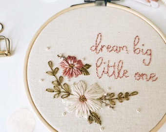 Dream Big Little One Embroidery Hoop- Modern Embroidery- Nursery Decor