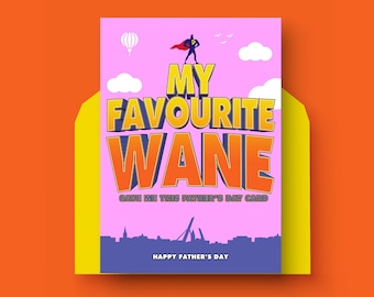 Fav Derry Wane Father's Day CARD | Derry Slang | Up the Da | Up the Da | Irish greeting card