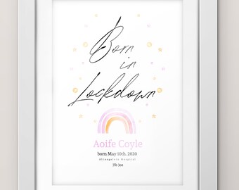 Born in Lockdown 2020 Print | Lockdown Baby | Personalised Lockdown Print | Baby Print | Quarantine | New Mum Gift