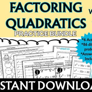 May include: A maths practice bundle for factoring quadratics when A=1, featuring six activities, 86 problems, and answer keys. The document includes a maze, matching, and choice board worksheets with algebraic equations and the text INSTANT DOWNLOAD.
