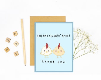 You are CLUCKIN' Great! Thank You Card