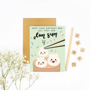 Hope Your Birthday Was All That and Dim Sum! - Birthday Card, Happy Birthday Card, Cute Birthday Card, Punny Card