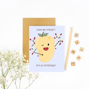 Man-Go Crazy! It's Yo Birthday! - Birthday Card, Happy Birthday Card, Cute Birthday Card, Punny Card