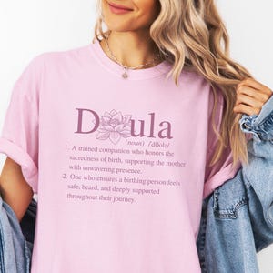 Doula Shirt, Doula Apparel, Doula Floral Shirt, Doula Gift, Postpartum Gift, Birth Tee, Birth Worker Shirt, Postpartum Doula Student Midwife