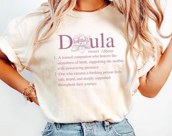 Doula Shirt, Doula Apparel, Doula Floral Shirt, Doula Gift, Postpartum Gift, Birth Tee, Birth Worker Shirt, Postpartum Doula Student Midwife