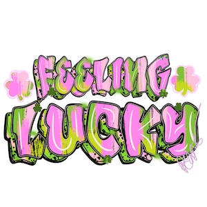 Feeling Lucky St Patrick&#39;s Day PNG - Pink & Green Brush Stroke Design