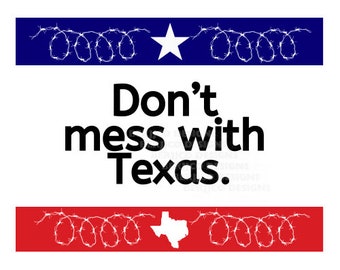I Stand With Texas Don&#39;t Mess with Texas Flag Barb Wire | Texas Border |  Texas Decor, Barb Wire Wall Art,  Texas Pride Gift | PNG