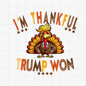 Estoy agradecido de que Trump haya ganado PNG, Celebración del regreso PNG, Están comiendo pavo, Divertido Día de Acción de Gracias de Donald Trump, Acción de Gracias Política
