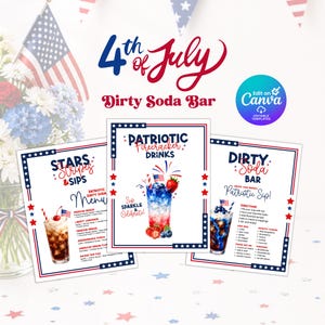 May include: Three rectangular signs for a 4th of July Dirty Soda Bar featuring red, white, and blue patriotic themes. The signs display text including Stars, Stripes & Sips, Patriotic Firecracker Drinks, and Dirty Soda Bar with drink recipes.