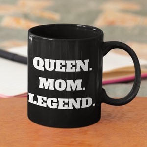 Mothers Day Mug | African American Mothers Day Gift | Gift For Black Moms | Mother&#39;s Day Gift | Black Owned Shops | Queen Mom Legend