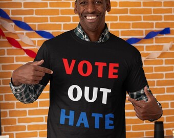 Vota fuori Odio Camicia / Vota T Shirt / Politica T Camicia / Anti Trump Camicia / Elezione 2020 / Donne Eletti / Camicia Elettorale / Biden Harris 2020