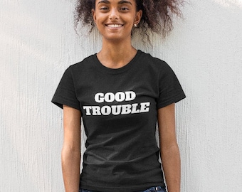 Shirt Good Trouble | John Lewis, T-shirt burgerrechtenactivist