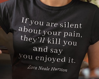 Zora Neale Hurston Quote T-Shirt | Black History, Black Literature