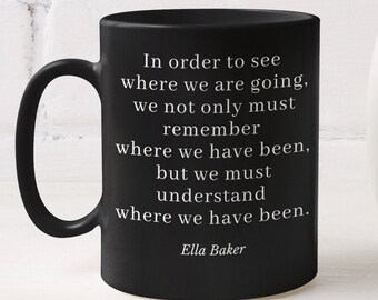 Ella Baker Mug | Histoire des Noirs | Droits civils | Citations inspirantes | Magasins appartenant à des Noirs