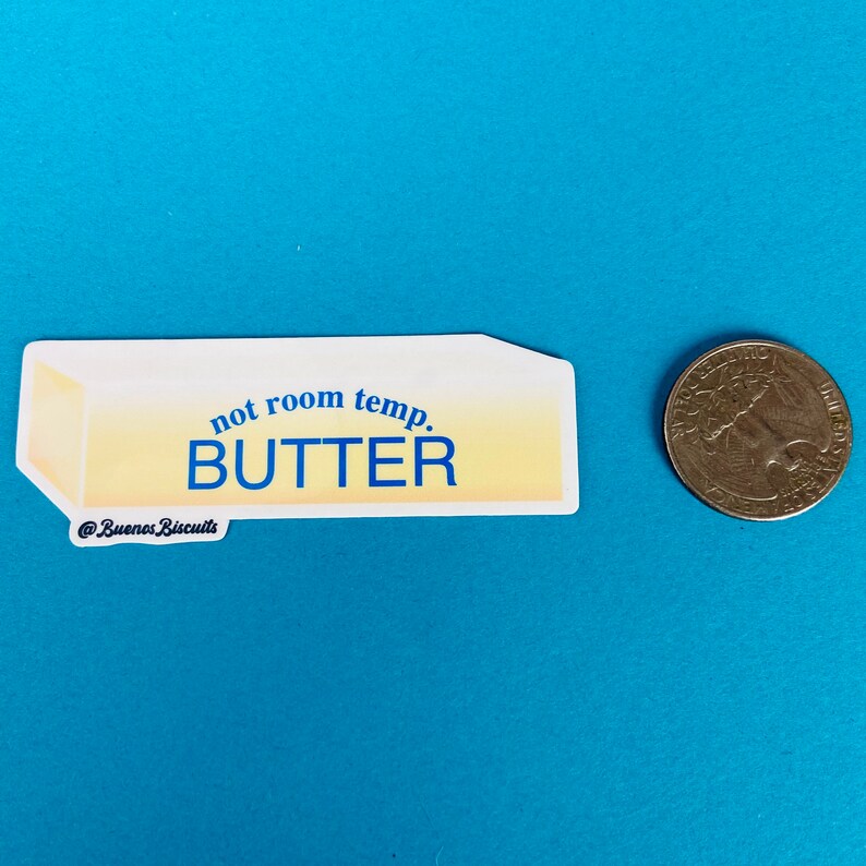 You Forgot and Now It’s Not Room Temp 3” Butter Sticker Baking Laptop ...