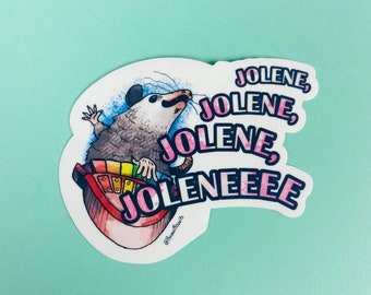 Singing Possum Jolene 3” sticker southern dolly Laptop Planner Hydroflask Water Bottle water resistant