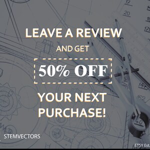 May include: A graphic with a compass and ruler on a blueprint background. The text reads "Leave a review and get 50% off your next purchase!"